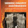Srebrni chłopcy Zagórskiego