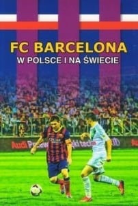 FC Barcelona w Polsce i na świecie
