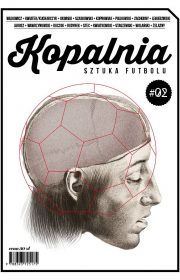 Kopalnia (2). Sztuka futbolu