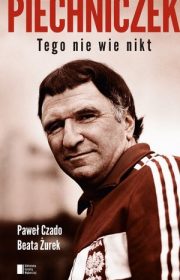 Piechniczek. Tego nie wie nikt