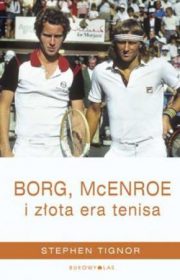 Borg, McEnroe i złota era tenisa