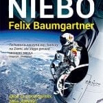 Felix Baumgartner. Szturmując niebo