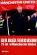 Alex Ferguson. 25 lat w Manchester United