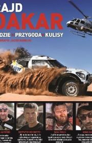 Rajd Dakar. Ludzie, przygoda, kulisy