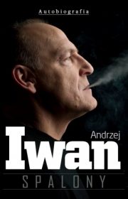 Andrzej Iwan. Spalony