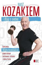 Bądź kozakiem i dbaj o siebie