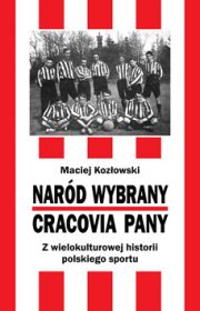 Naród wybrany. Cracovia Pany
