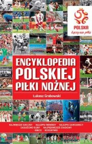PZPN. Encyklopedia polskiej piłki nożnej
