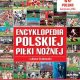 PZPN. Encyklopedia polskiej piłki nożnej