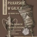 Rozgrywki piłkarskie w Galicji do roku 1914