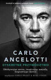 Carlo Ancelotti. Dyskretne przywództwo