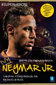 „Dziecięca” biografia Neymara pod naszym patronatem
