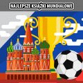 Najlepsze książki mundialowe
