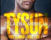 Żelazna ambicja Tysona