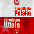 Niepodległa Polska – odrodzona Wisła