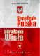 Niepodległa Polska – odrodzona Wisła