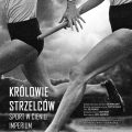 „Królowie strzelców” w teatrze