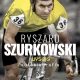 Ryszard Szurkowski o sobie – ale tylko na sportowo