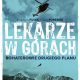 „Lekarze w górach’ już do nas lecą