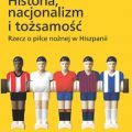 Literackie Ferrari Kubiaczyka, czyli ciekawa opowieść o Hiszpanii