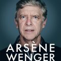 Arsène Wenger. Autobiografia