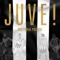 Historia potęgi Juventusu