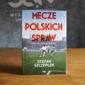 Jak polskie sprawy zmieniały futbol? Stefan Szczepłek w Salonie Książki Sportowej