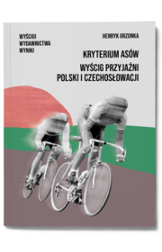 Kryterium Asów. Wyścig Przyjaźni Polski i Czechosłowacji