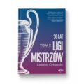30 lat Ligi Mistrzów w drugim tomie