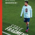 Od onanistów do śmierci robotników – futbol jest wszędzie