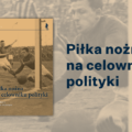 Polityczny futbol